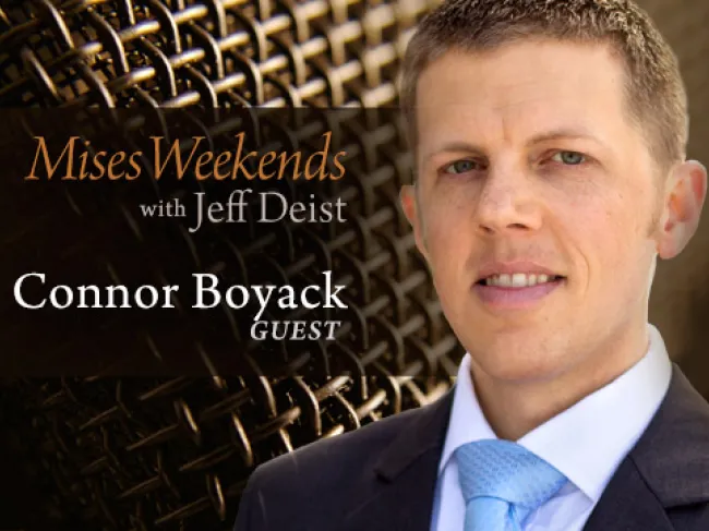 Connor Boyack on Mises Weekends